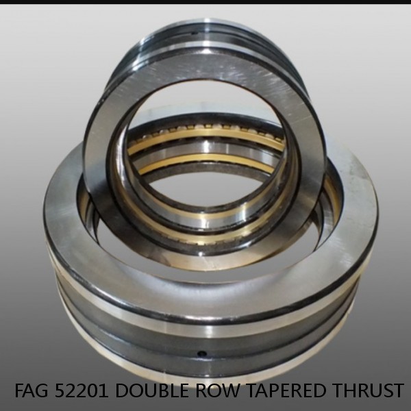 FAG 52201 DOUBLE ROW TAPERED THRUST ROLLER BEARINGS