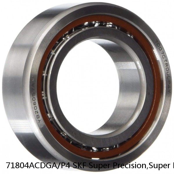71804ACDGA/P4 SKF Super Precision,Super Precision Bearings,Super Precision Angular Contact,71800 Series,25 Degree Contact Angle